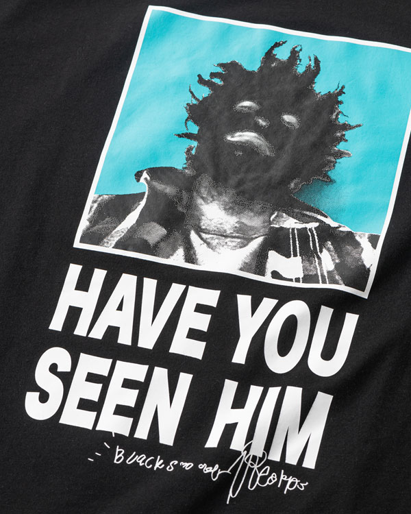 HAVE YOU SEEN HIM T - SHIRT / TIGHTBOOTH × KILLER BONG | BLACK