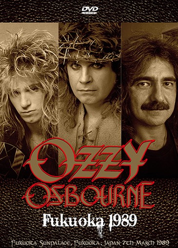 OZZY OSBOURNE/(DVD-R)FUKUOKA 1989 | フライト・レコーズ HM/HR SIDE