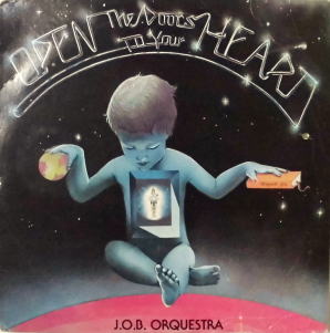 J.O.B. ORQUESTRA / Open The Doors To Your Heart | ぶるうばあどRecords