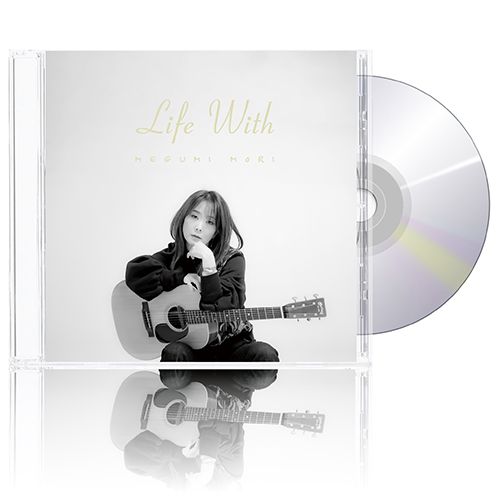 Life With【CD】 | MEGUMI MORI Online Store!