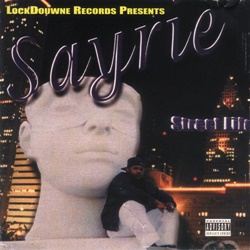 洋楽 G-RAP Sayrie street life Sayrie / Street Life | My Life -I Love Gangsta Rap- Online Shop