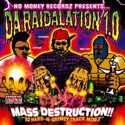 邦楽 DA RAIDALATION 1.0 No Money Recordz / Da Raidalation 1.0 | My Life -I Love Gangsta