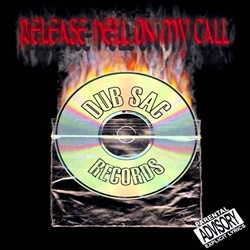 Dub Sac Records / Release Hell On My Call | My Life -I Love Dub Sac Records / Release Hell On My Call | My Life -I Love