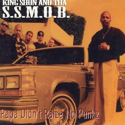 King Shon And Tha S.S.M.O.B / Papa Didn