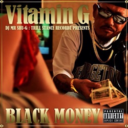 DJ Mr Shu-G / Vitamin G - Black Money | My Life -I Love Gangsta Rap- Online  Shop