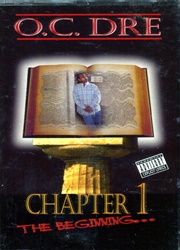 O.C. Dre / Chapter 1 The Beginning | My Life -I Love Gangsta
