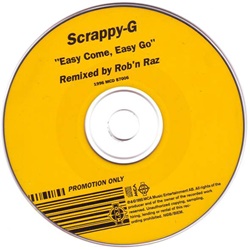 Scrappy-G / Easy Come Easy Go Remixed By Rob