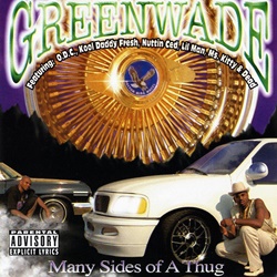 Greenwade / Many Sides Of A Thug | My Life -I Love Gangsta