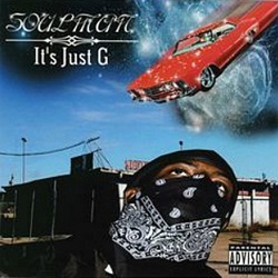 Soulman / It's Just G | My Life -I Love Gangsta Rap- Online Shop