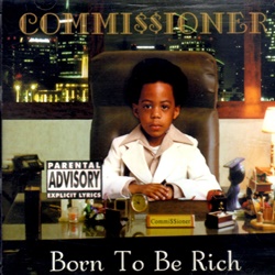 洋楽 COMMISSIONER/BORN TO BE RICH/G-RAP COMMISSIONER/BORN TO BE RICH/G-RAP 洋楽