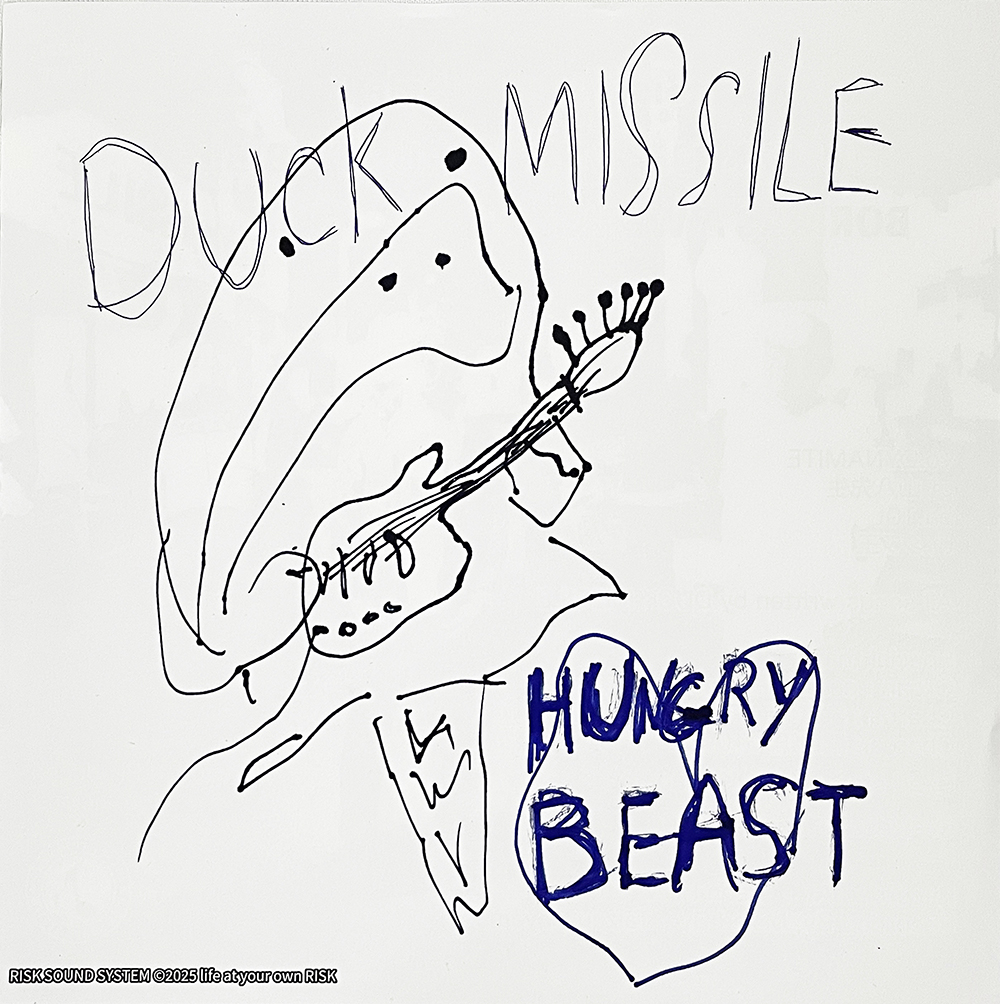DUCK MISSILE - HUNGRY BEAST（7インチレコード） | RISK