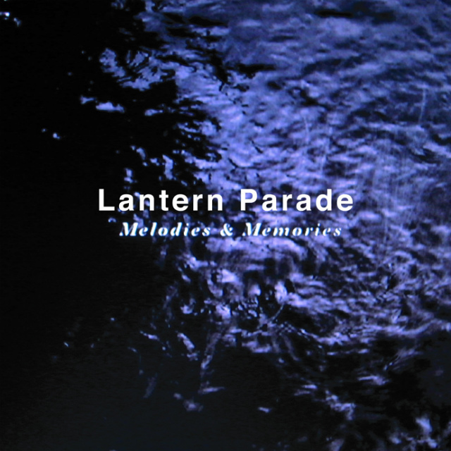 Lantern Parade / 『Melodies & Memories』 (ROSE 75/CD MINI ALBUM