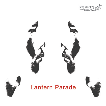 Lantern Parade / 『絶賛舌戦中』 (ROSE 52/CD MINI ALBUM) | ROSE 