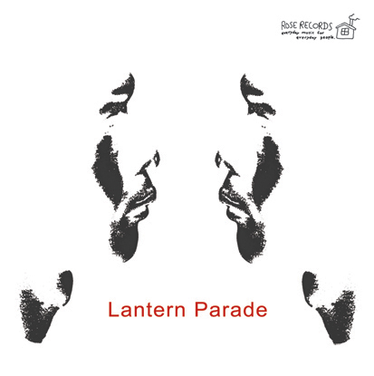 Lantern Parade / 『絶賛舌戦中』 (ROSE 52/CD MINI ALBUM) | ROSE RECORDS オンラインショップ