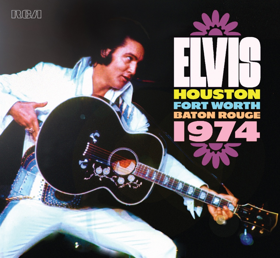 FTD-CD『Elvis: Houston - Fort Worth - Baton Rouge 1974』（3-CDs