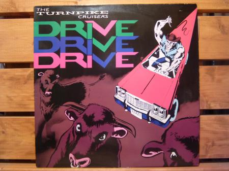 LP』 THE TURNPIKE CRUISERS / Drive Drive Drive | Stay Free Records