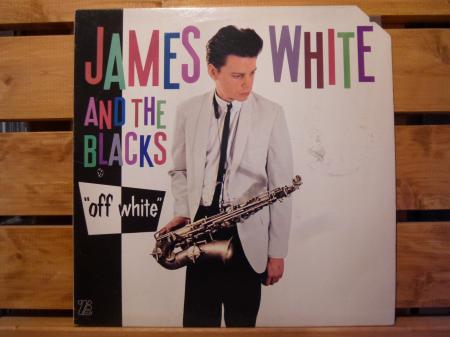 LP』 JAMES WHITE AND THE BLACKS / off white | Stay Free Records