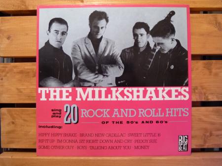 LP』 THE MILKSHAKES / 20 rock and roll hits of the 50's and 60's