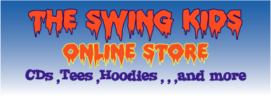 The Swing Kids - Band Merchandise - CDs,Tees,Hoodies and more...