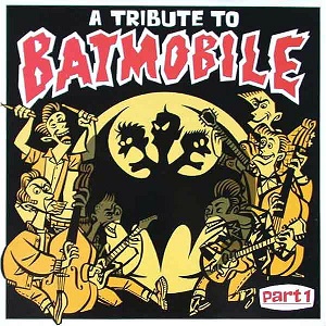 A TRIBUTE TO BATMOBILE PART.1(CD) | THOUSANDS RECORDS