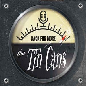 THE TIN CANS/Back For More(CD) | THOUSANDS RECORDS