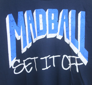 MADBALL set it off T-shirts | WDwebstore