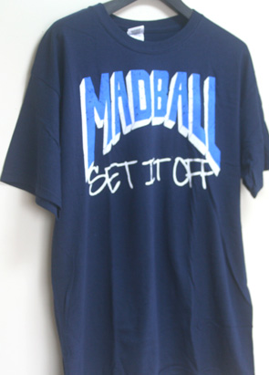 MADBALL set it off T-shirts | WDwebstore